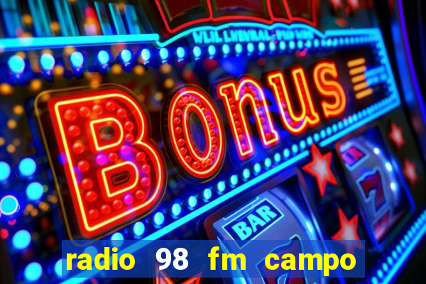 radio 98 fm campo formoso bahia